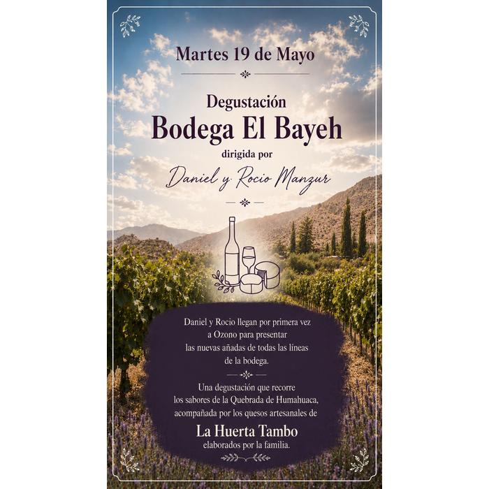 Martes 19/5 #DegusEnOzono Bodega El Bayeh by Daniel & Rocio Manzur